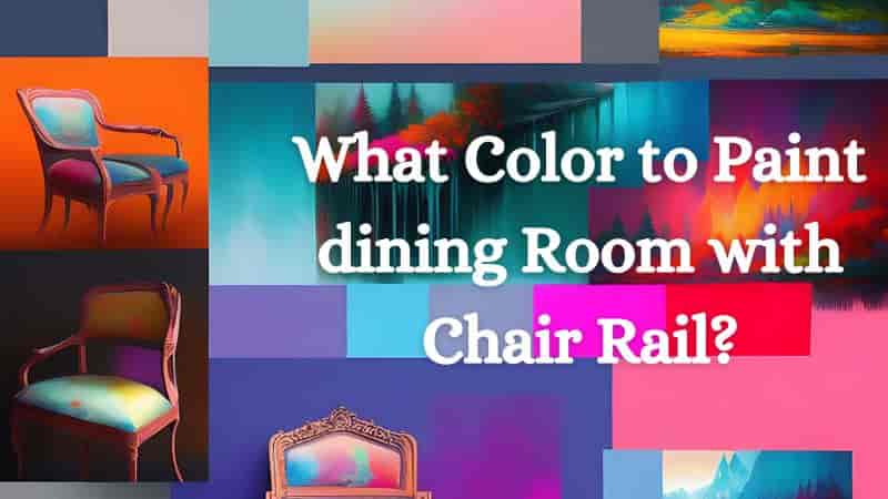 what color to paint dining room with chair rail