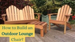 how yo build an outdoor lounge chair